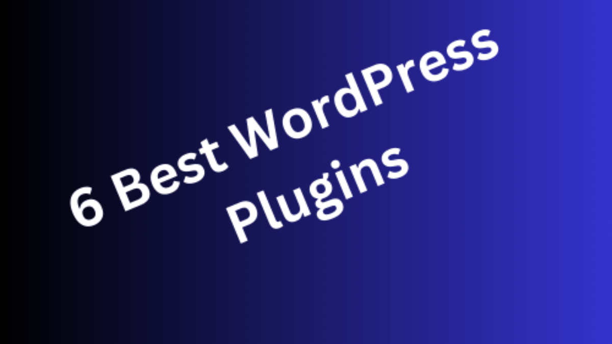 6 Best WordPress Plugins For Review 2023