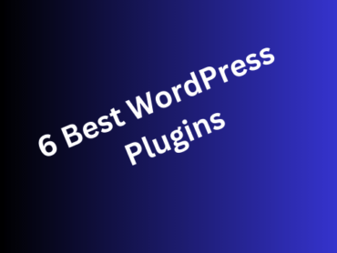 6 Best WordPress Plugins For Review 2023
